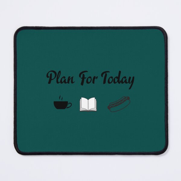 Item preview, Plan for today coffee,read and hotdogs Active  designed and sold by MichaelPowers4.