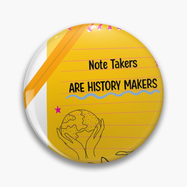 Item preview, Note Takers Are History Makers designed and sold by AshTreeCrtvCo.