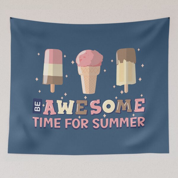 Item preview,  Be Awesome Time For Summer designed and sold by onzpacesdesign.