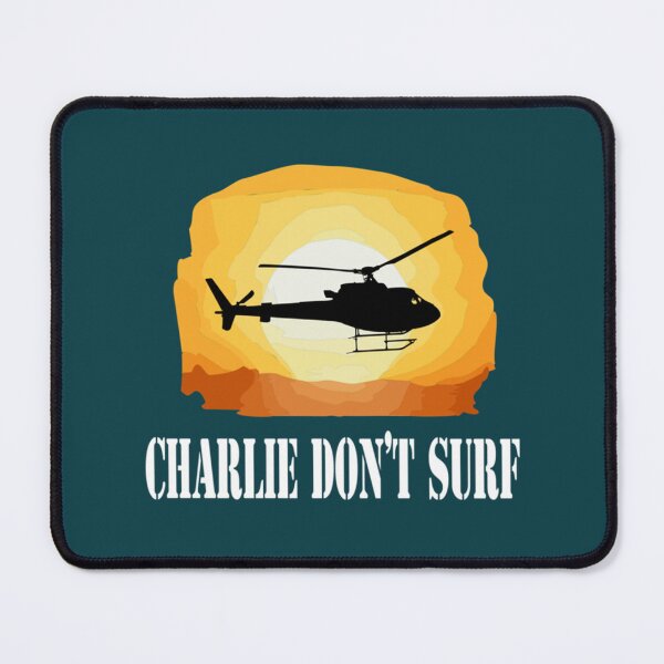 Item preview, Apocalypse Now Quote - Charlie Don_t Surf designed and sold by AlemaArt44.