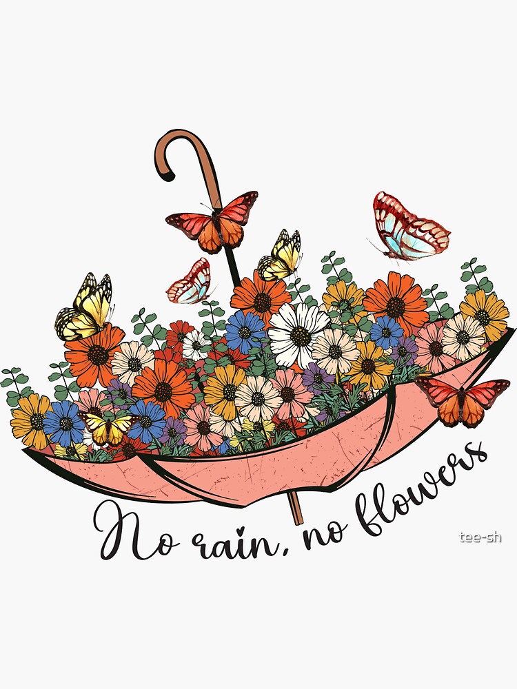 "No Rain No Flowers, Cute Retro Motivation Quote Designs With