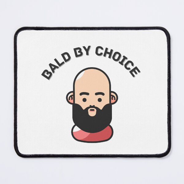 Item preview, Bald by choice designed and sold by MudPuppet.