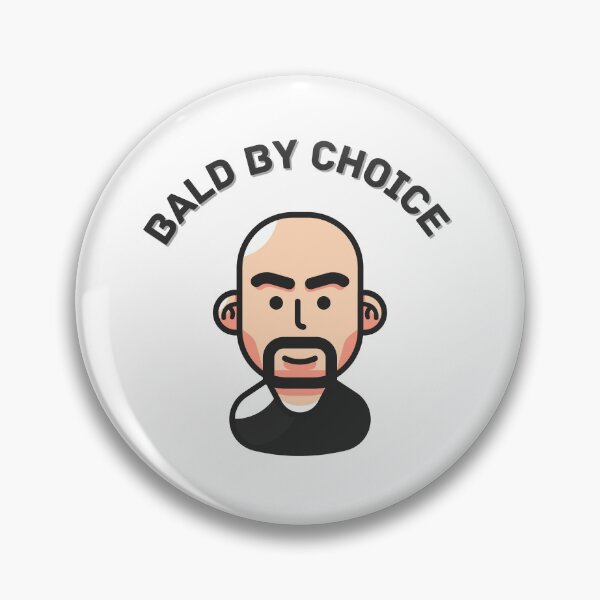 Item preview, Bald by choice designed and sold by MudPuppet.