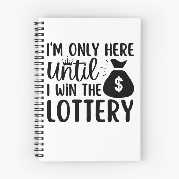 Item preview, I'm Only Here Until I Win The Lottery  designed and sold by chetan786.