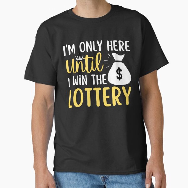 Artikel-Vorschau von  Ich bin nur hier, bis ich im Lotto gewinne, designt und verkauft von chetan786.