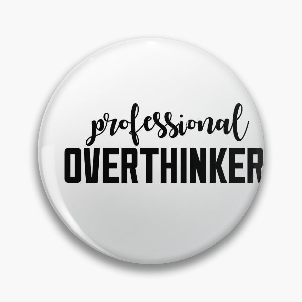 Item preview, professional overthinker designed and sold by AnisosPteron.