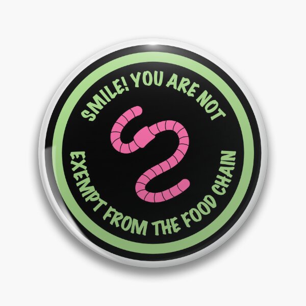 Item preview, Smile! You Are Not Exempt From the Food Chain designed and sold by pigeonpotion.