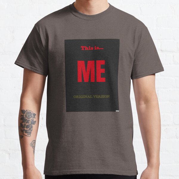 This is ME Classic T-Shirt
