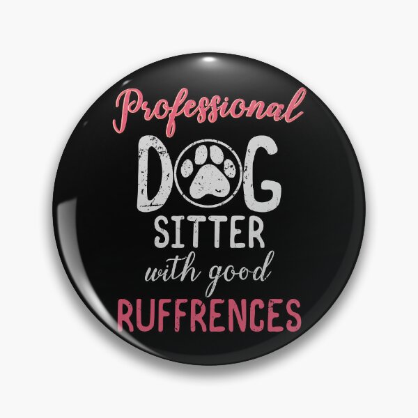 Item preview, Professional Dog Sitter With Good Ruffrences designed and sold by DNW-art.