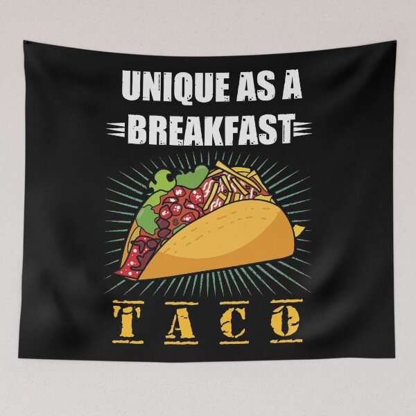 Item preview, Unique As A Breakfast Taco designed and sold by HStudioPrints.