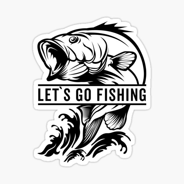 Lets Go Fishing Stickers for Sale, Free US Shipping