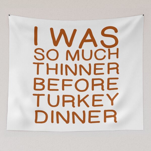 Item preview, THINNER BEFORE TURKEY DINNER designed and sold by CalliopeSt.