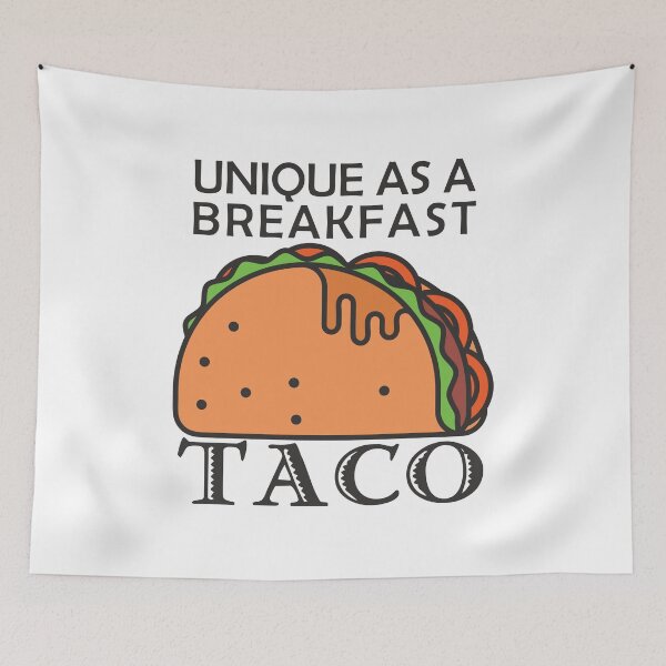 Item preview, Unique As A Breakfast Taco designed and sold by HStudioPrints.