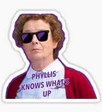 Phyllis Knows What's Up Sticker