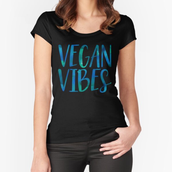 Vegan Vibes Fitted Scoop T-Shirt