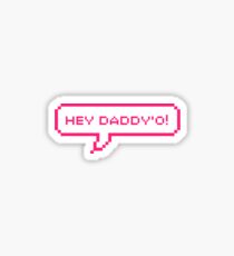 HEY DADDY'O! Sticker