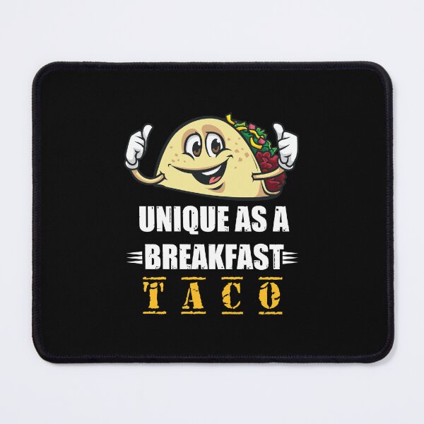 Item preview, Unique As A Breakfast Taco designed and sold by HStudioPrints.