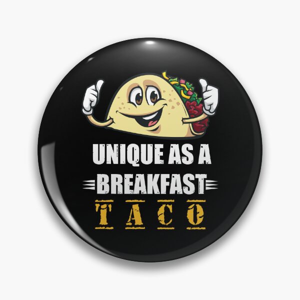 Item preview, Unique As A Breakfast Taco designed and sold by HStudioPrints.