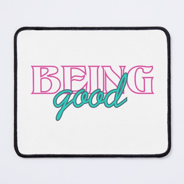 Item preview, Being Good Quote designed and sold by yopangestu.