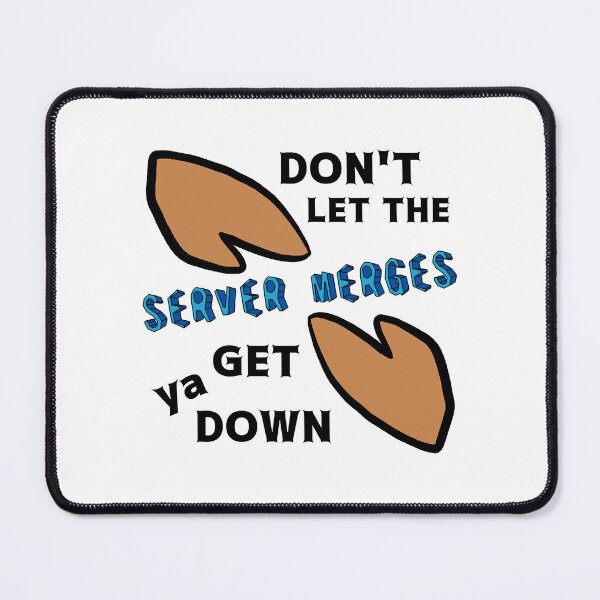 Item preview, Don_t Let the Server Merges Get ya Down designed and sold by AlySprout.
