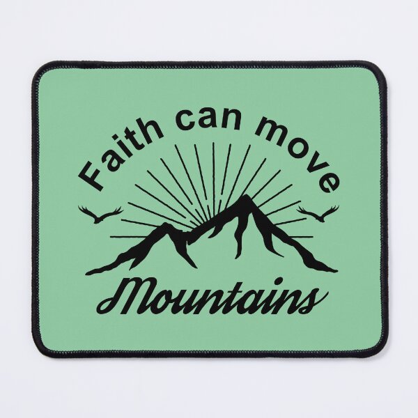 Item preview, Faith can move Mountains designed and sold by GraphicDream.