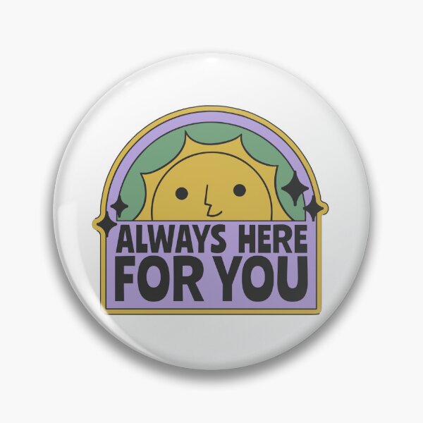 Item preview, Always Here For You designed and sold by Sasa Vladic.