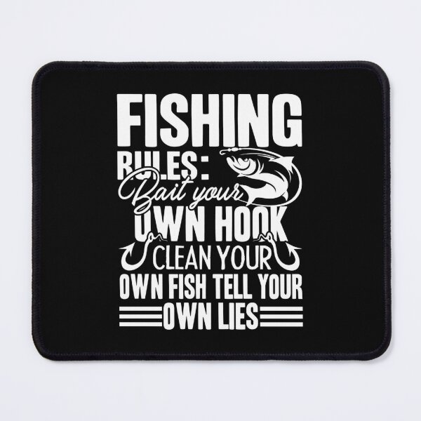 Fishing Rules Bait Your Own Hook Vintage Look Chic Distressed