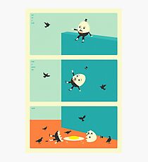 HUMPTY DUMPTY Photographic Print