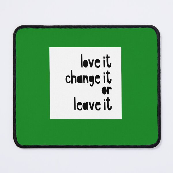 Item preview, Love It Or Leave It  designed and sold by EgonLutz.