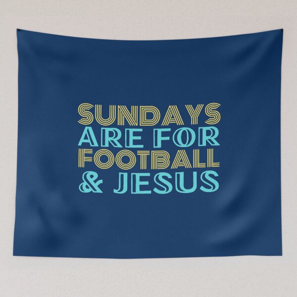 Item preview, Sundays are for football and Jesus.   designed and sold by 23rdStBAJ.