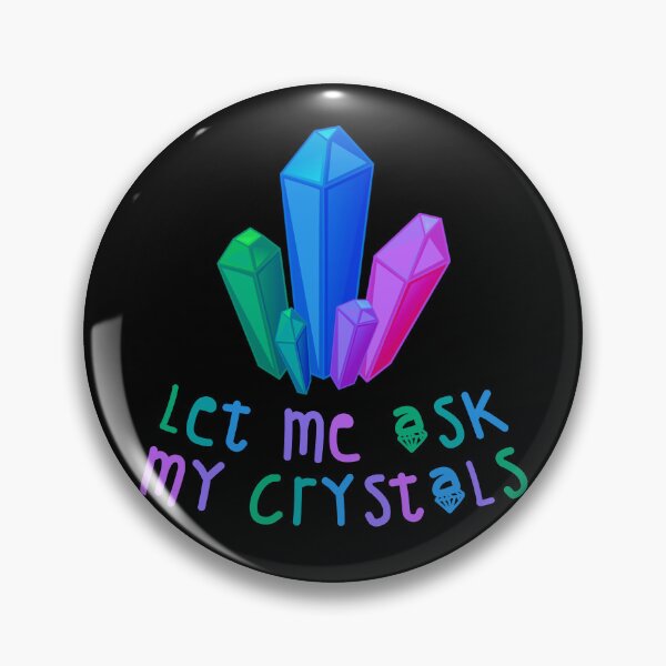 Item preview, Let Me Ask My Crystals Rainbow designed and sold by everything4eva.