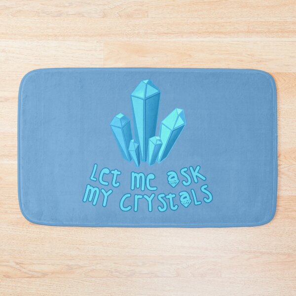 Item preview, Let Me Ask My Crystals Blue designed and sold by everything4eva.