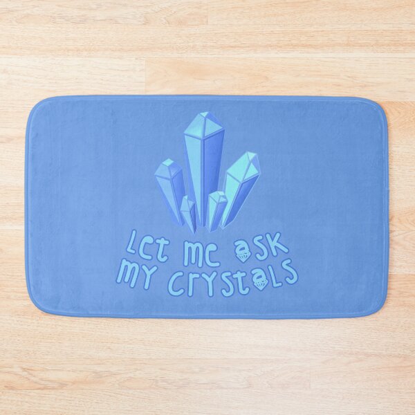 Item preview, Let Me Ask My Crystals Blue designed and sold by everything4eva.