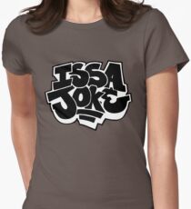Issa Joke Women's Fitted T-Shirt