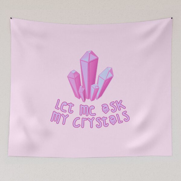 Item preview, Let Me Ask My Crystals Pink designed and sold by everything4eva.