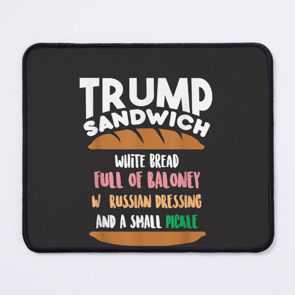 Item preview, Trump Sandwich Anti-Trump Impeachment Funny designed and sold by BradyAnthony.