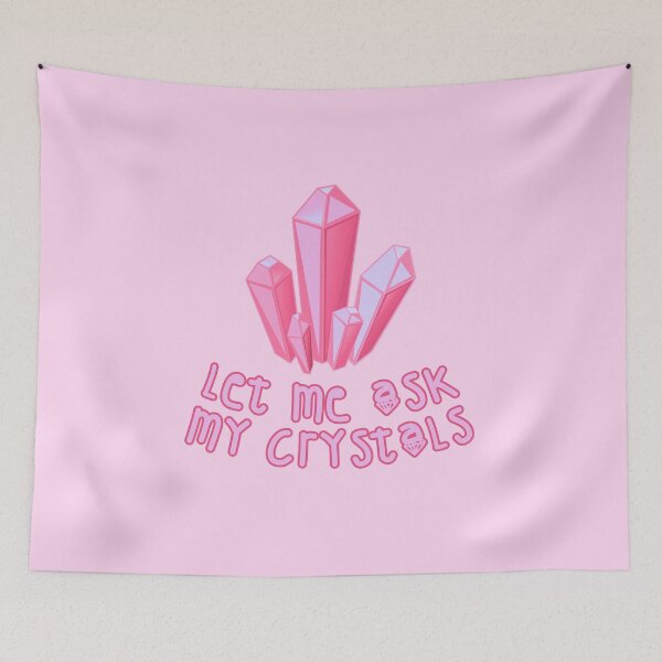 Item preview, Let Me Ask My Crystals Pink designed and sold by everything4eva.