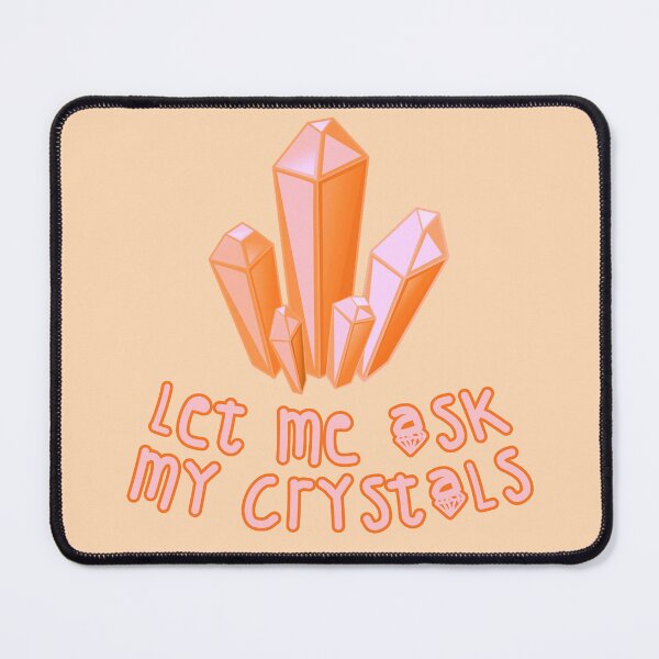 Item preview, Let Me Ask My Crystals Orange designed and sold by everything4eva.