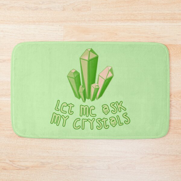 Item preview, Let Me Ask My Crystals Green designed and sold by everything4eva.