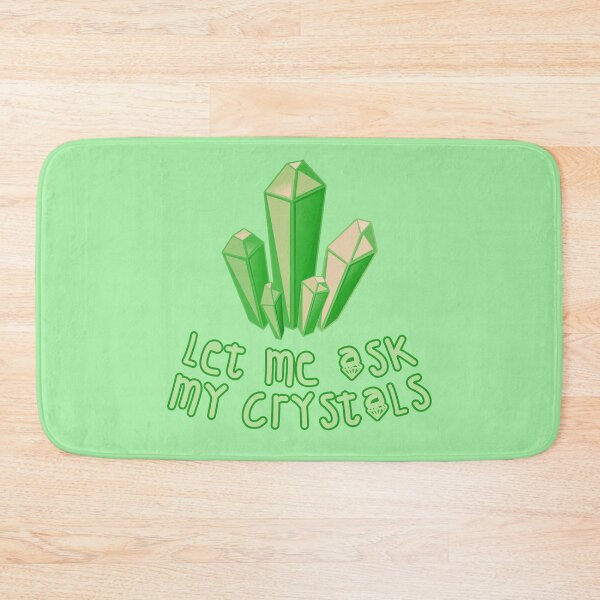 Item preview, Let Me Ask My Crystals Green designed and sold by everything4eva.