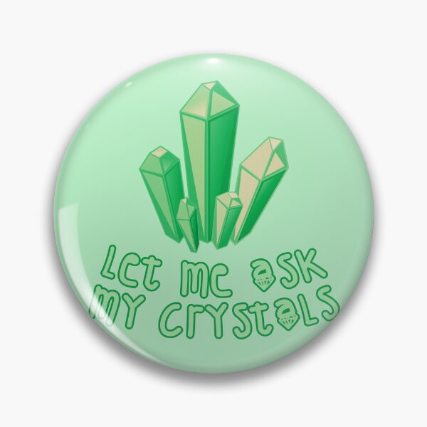 Item preview, Let Me Ask My Crystals Green designed and sold by everything4eva.