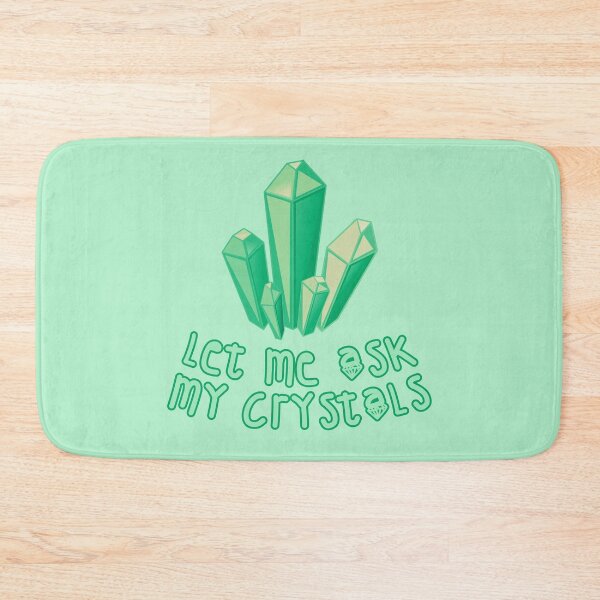 Item preview, Let Me Ask My Crystals Green designed and sold by everything4eva.