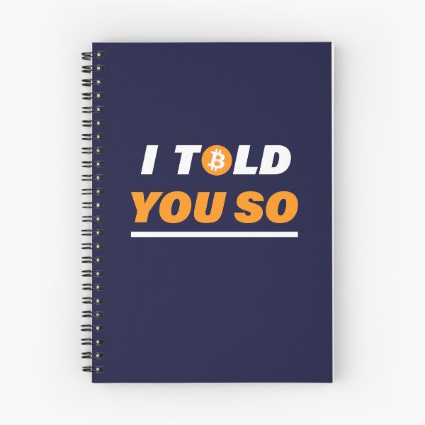 Item preview, Bitcoin Crypto: I told you so designed and sold by Dailytees.