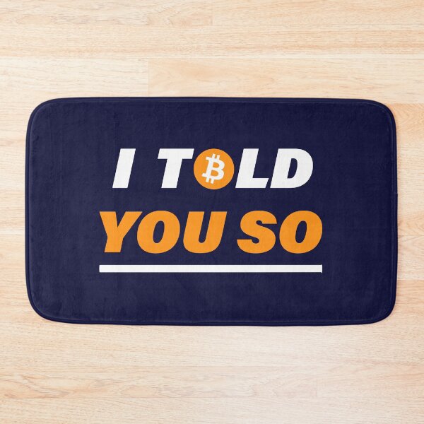 Item preview, Bitcoin Crypto: I told you so designed and sold by Dailytees.