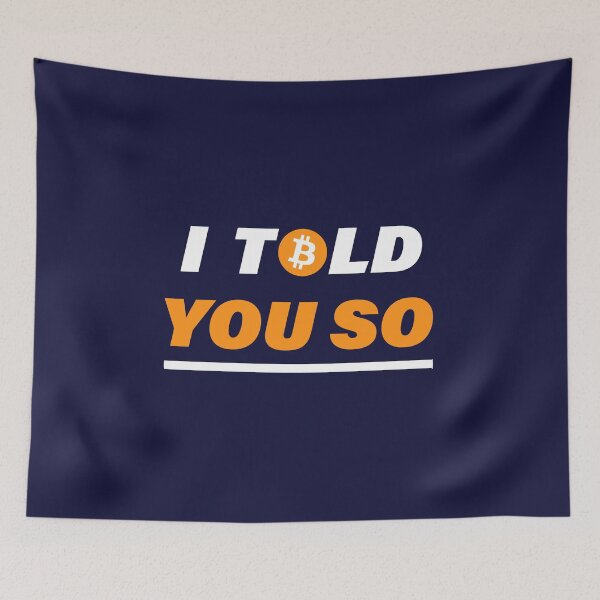 Item preview, Bitcoin Crypto: I told you so designed and sold by Dailytees.