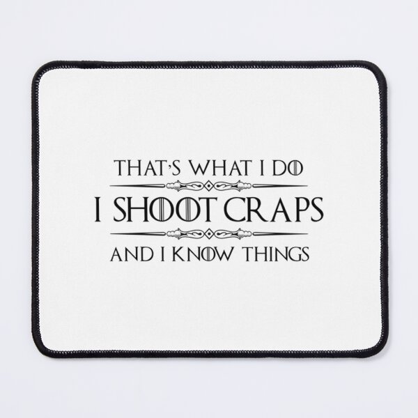 Item preview, Craps Player Gifts - I Shoot Craps _amp_ I Know Things Funny Gambler Dice Roller Gift Ideas for Crap designed and sold by QuickResort.