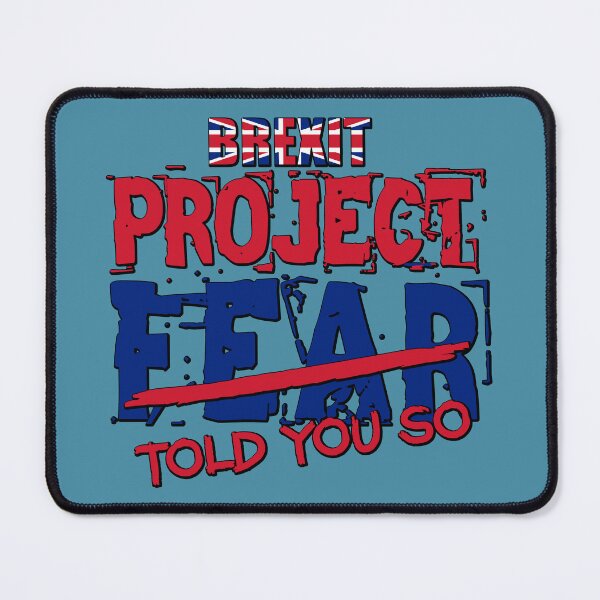 Item preview, BREXIT "PROJECT FEAR" rebrand as "PROJECT Told You So" designed and sold by SolidEarthArt.