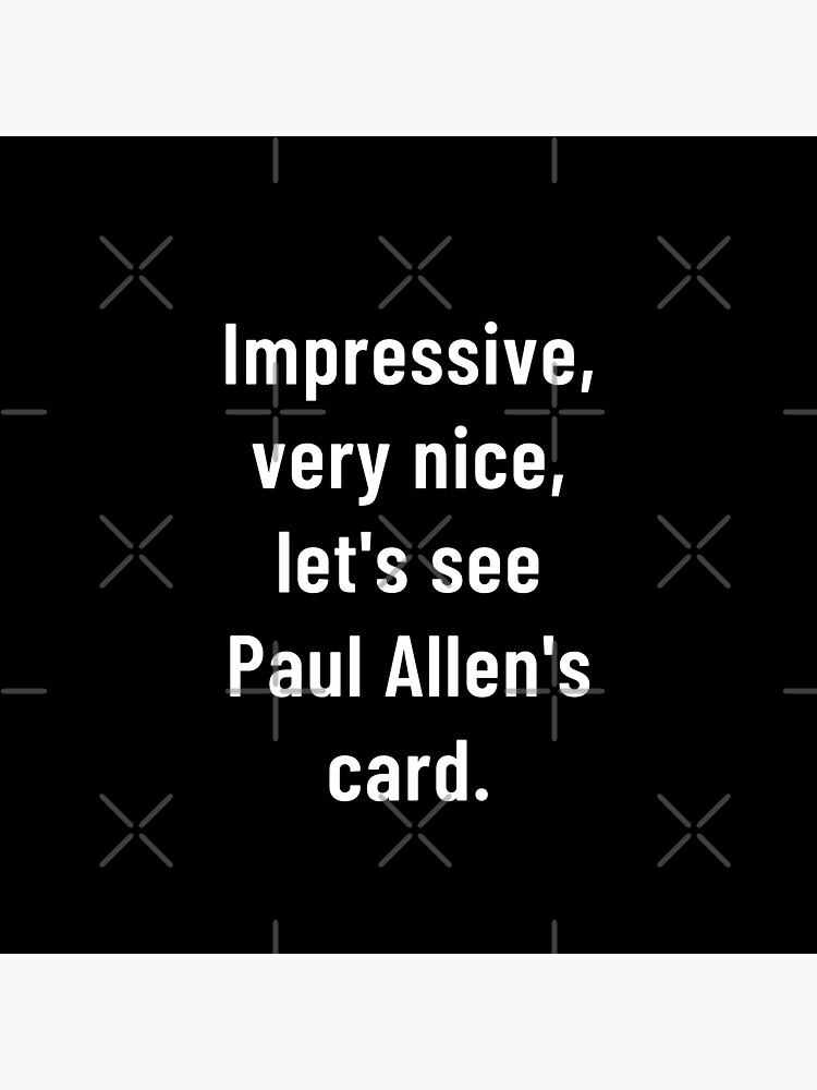 "Let's see paul allen's card quote funny" Sticker for Sale by