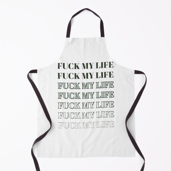 Item preview, fuck my life designed and sold by Mirksaz-designs.