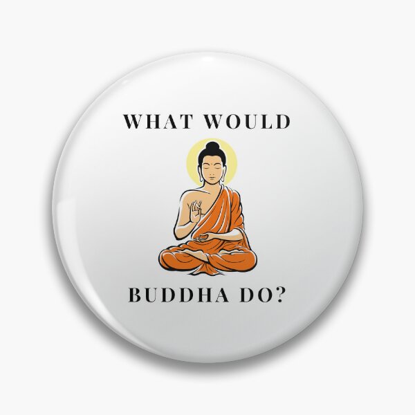 Item preview, What would Buddha do? designed and sold by VitaPulchrumEst.
